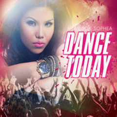 DANCE TODAY - MEAS SOK SOPHEA (SOYBEAN NATEGTR DJ INTRO EDIT FIRST DROP)