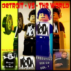 Detroit Vs. The World Freestyle Mix Vol. 1
