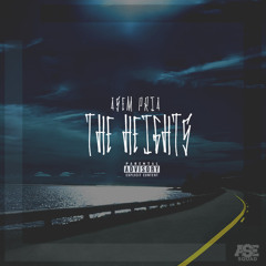 The Heights (Prod. By Asem Pria)