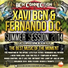 XAVI BCN & FERNANDO D.C. SUMMER SESSION 2014