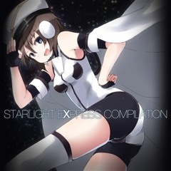 【DEMO】Starlight Express Compilation