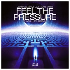 Mutiny UK & Steve Mac Feat. Nate James - Feel The Pressure (Axwell & NEW_ID Radio Edit)