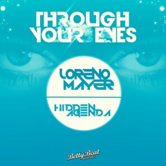 Loreno Mayer & Hidden Agenda - Through Your Eyes (Original Mix)