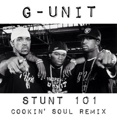 Stunt 101 (Cookin Soul Remix) by G-Unit [Free Download]