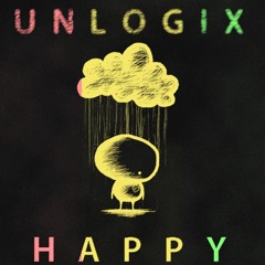 UNLOGIX Happy ( Be Careful Raggatek Remix )