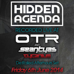 LIVE @ OTR presents Tytanium (De:Railed Afterhours Set) - 06.06.14