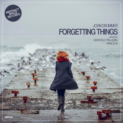 John Drummer - Forgetting Things (Marcelo Paladini Remix)
