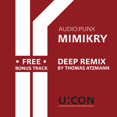 Audio:Punx - Mimikry (Thomas Atzmann Deep Remix) FREE DOWNLOAD