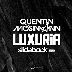 Quentin Mosimann - Luxuria (Slideback Remix)