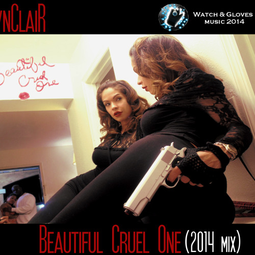 Beautiful Cruel One (2014 Mix)