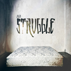 Snippet Struggle EP Jaza 2014