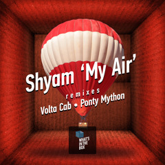Shyam - My Air (Volta Cab Remix) Snippet