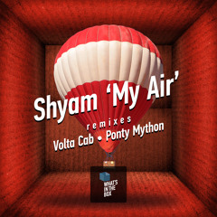 Shyam - My Air (Original Mix) Snippet