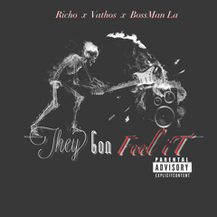 FEEL IT - RICH x VATHOS x BOSSMAN LA