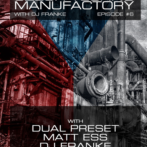 Czech Techno Manufactory with Dj Franke | Episode #6 [Part 2] : Dual Preset