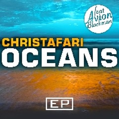 OCEANS - CHRISTAFARI- [feat. Avion Blackman]