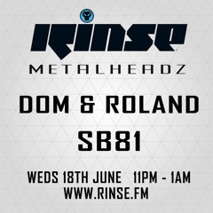 Dom & Roland + SB81 - The Metalheadz show on RinseFM