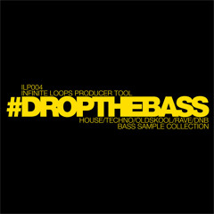 #DROPTHEBASS Oldskool/House/Rave Bass Samples