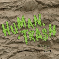 Human Trash - A05 - Trash Can - MP3 File