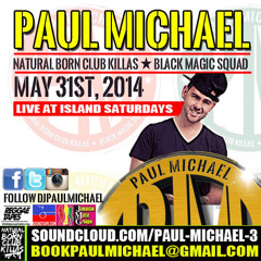 PAUL MICHAEL ☆ LIVE AT ISLAND SATURDAYS ☆ 5/31/14