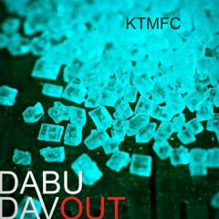 Dabu Davout - KTMFC mix