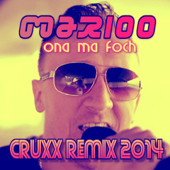 Marioo - Ona Ma Foch (Cruxxx Remix 2014)