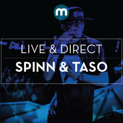 Live & Direct: Spinn & Taso