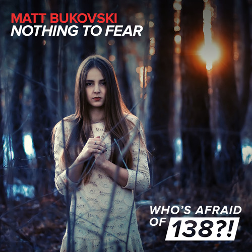 Matt Bukovski - Nothing To Fear [A State Of Trance Episode 668] [OUT NOW!]