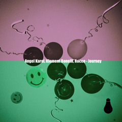 Angel Karel, Klement Bonelli, Rocco - Journey ( Sampler / Preview ) - Krome