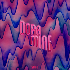 Dopamine [prod. Sean Blake & Joe Nativv]