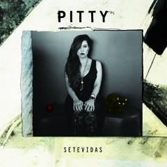 Pitty- SETEVIDAS