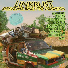 Drive me back to Abidjan - ALBUM - by Linkrust and friends - Full Download in description