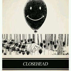 Closehead - Berdiri Friends