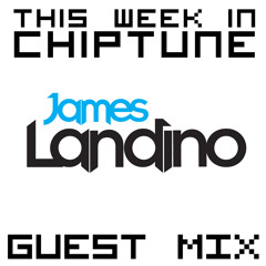 TWiC 064: James Landino Guest Mix