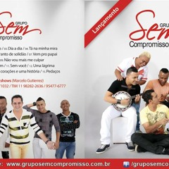 Sem Compromisso -Ta na Minha Mira - (Everton Muleke / Moraes Poeta / Leandro de Lima)