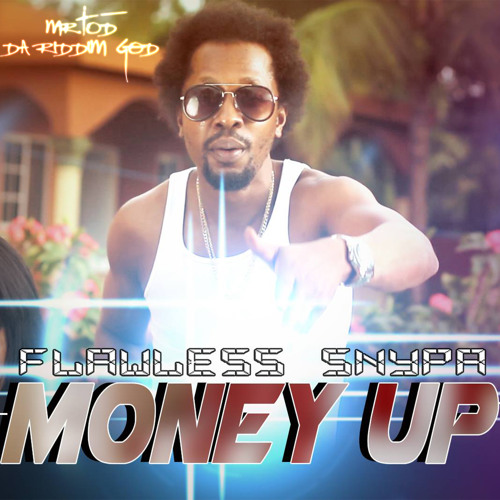 FLAWLESS SNYPER FT O.CORIE - MONEY UP