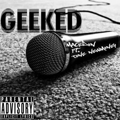 MaceDon - Geeked ft. Tone Newmoney (new)2k14