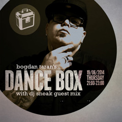 Dance Box with Bogdan Taran - 19 June 2014 feat. DJ Sneak guest mix
