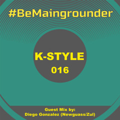 #BeMaingrounder 016 - Guest Mix By Diego Gonzalez (Newguass/Zul)
