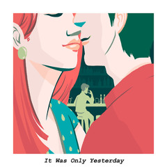 "IT WAS ONLY YESTERDAY" by Supreme D
