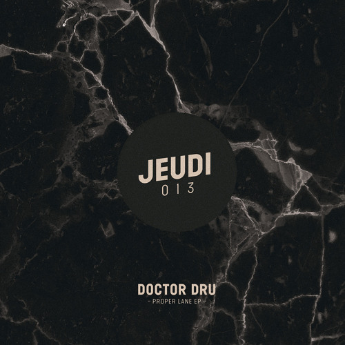 Doctor Dru - Proper Lane (Original Mix) Preview