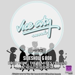 VCR025 : Sideshow & Bob - Drop Now (Zeni N Remix)