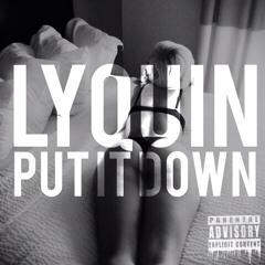 Put It Down (Prod. by Dope Boi Beatz)