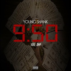 Young Shank  ft. Ray Jr. - 950 (The Good Guys Exclusive)