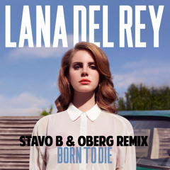 Lana Del Rey - Born to Die (STAVOBERG Remix)