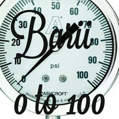 0 to 100 *BariiStyle*