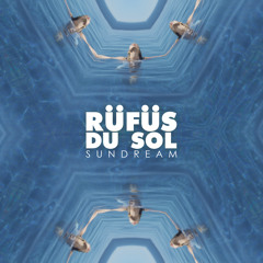 RÜFÜS DU SOL – Sundream (Casino Gold Remix)