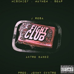 J Rosa & A$tro Bandz - Fight Club (Prod. Jo$hy Cv$tro)
