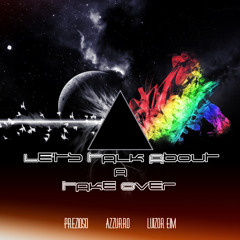 Let's Talk About a Take Over - Prezioso vs. Azzurro feat. Luizor EIM