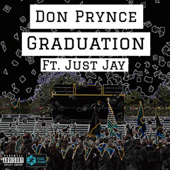 Graduation (ft. Just Jay)